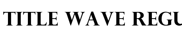 Title Wave Regular font preview