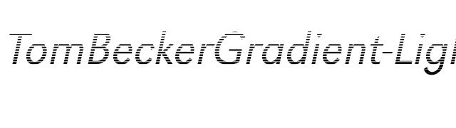 TomBeckerGradient-Light-Italic font preview