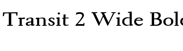 Transit 2 Wide Bold font preview