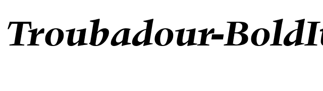 Troubadour-BoldItalic font preview