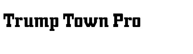 Trump Town Pro font preview