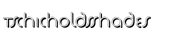 TschicholdsShades font preview