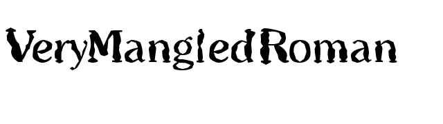 VeryMangledRoman font preview