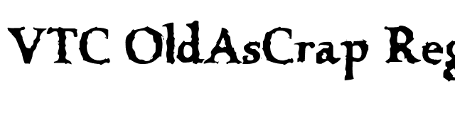 VTC OldAsCrap Regular font preview