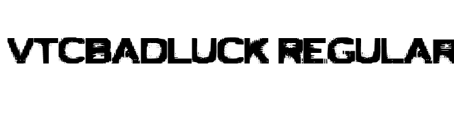 VTCBadLuck Regular font preview