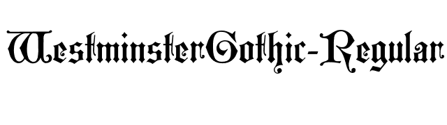 WestminsterGothic-Regular font preview