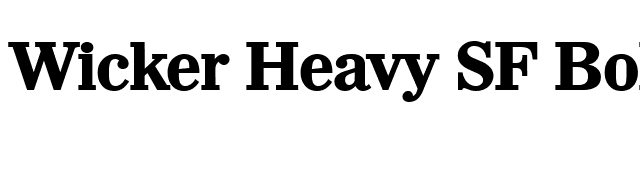 Wicker Heavy SF Bold font preview