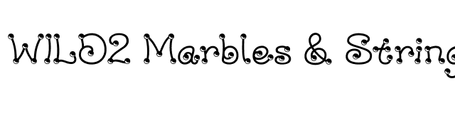 WILD2 Marbles & Strings Normal font preview