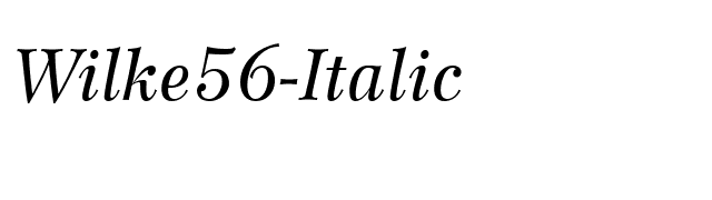 Wilke56-Italic font preview