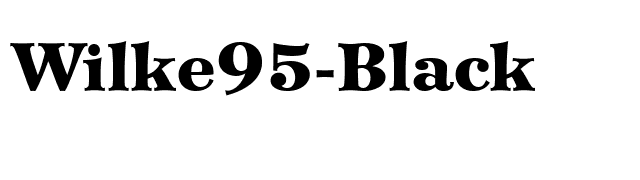 Wilke95-Black font preview