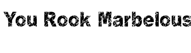 You Rook Marbelous font preview