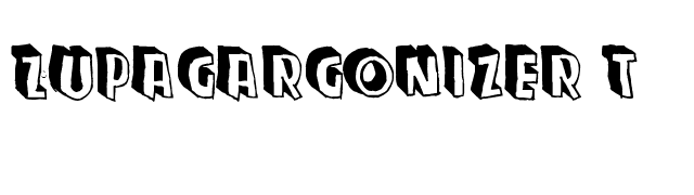 Zupagargonizer T font preview